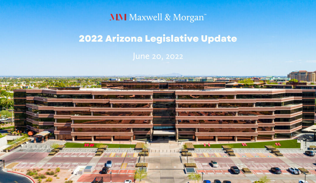 Arizona Legislative 2022 Update